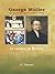 George Müller : sa vie et son oeuvre (1805-1898) (French Edition)