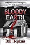 Bloody Earth (Judge Rosswell Carew Mystery, #3)