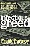 Infectious Greed:...