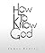How to Know God