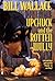 Upchuck and the Rotten Willy by Bill Wallace Upchuck and the Rotten Willy by Bill Wallace