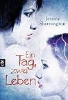 Ein Tag, zwei Leben by Jessica Shirvington