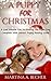 A Puppy For Christmas: 3 Last Minute Tips To Finding The Right Dog Complete With Santa's Puppy Raising Guide