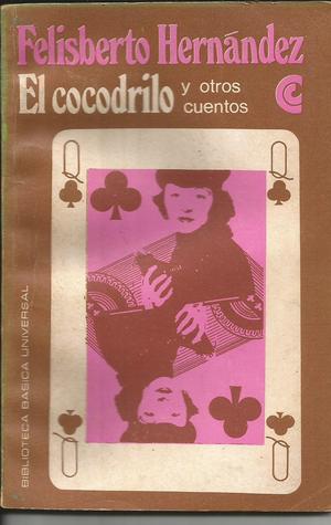 El cocodrilo y otros cuentos (Paperback)