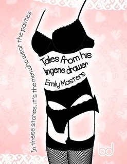 Tales from His Lingerie Drawer: In These Stories, It's the Men Who Wear the Panties