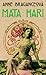 Mata Hari by Anne Bragance