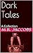 Dark Tales: A Collection