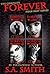 Forever: The Complete Four Book Set (Dreamer, Royal Blood, Seeking Sebastian, The Ties That Bind)