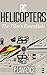 RC Helicopters: The Pilot's...