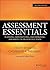 Assessment Essentials: Planning, Implementing, and Improving Assessment in Higher Education (Jossey-Bass Higher and Adult Education (Hardcover))