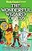 The Wonderful Wizard of Oz:...