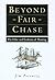 Beyond Fair Chase by Jim Posewitz