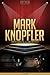 Mark Knopfler Unauthorized & Uncensored (All Ages Deluxe Edition with Videos)