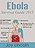 Ebola Survival Guide 2015: ...