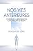 Nos vies antérieures: Compr...