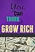 You Can Think and Grow Rich