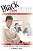 Black Over White: Being the Boss: Nuances and Challenges 7 Strategies For Success