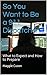 So You Want to Be a 911 Dispatcher... by Maggie Cuson