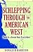 Schlepping Through The American West: There Is A Jewish Story Everywhere