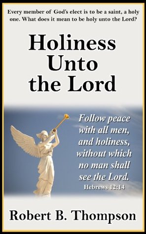Holiness Unto the Lord