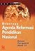 Beberapa agenda reformasi pendidikan nasional dalam perspektif abad 21