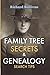 Family Tree Secrets & Genea...