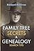 Family Tree Secrets & Genealogy Search Tips