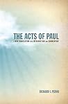 The Acts of Paul: A New Translation with Introduction and Commentary