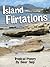 Island Flirtations