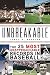 Unbreakable: The 25 Most Un...