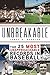 Unbreakable: The 25 Most Unapproachable Records in Baseball