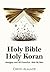Holy Bible Holy Koran by David Alalade