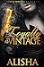 Loyalty Is Vintage by Alisha Faulkner