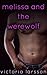 Melissa and the Werewolf (BBW Werewolf Shifter Paranormal Erotic Romance)