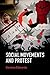 Social Movements and Protest (Key Topics in Sociology)