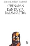 Kebenaran dan dusta dalam sastra Kebenaran dan dusta dalam sastra