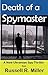 Death of a Spymaster: A New...