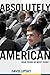 Absolutely American by David Lipsky