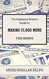 The Freelance Writer's Guide to Making $1,000 More a Month