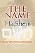THE NAME- HaShem: Daily Devotional Worship