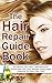 The Hair Repair Guide Book:...