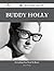 Buddy Holly 64 Success Facts - Everything You Need to Know about Buddy Holly