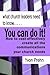 You can do it! How to cost-...