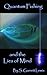 Quantum Fishing and the Lies of Mind (The Quantum Reality Series Book 1)