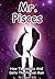 Mr. Pisces: How To Seduce And Date The Pisces Man