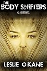 The Body Shifters (Book 1 Body Shifters Trilogy): A Novel (The Body Shifters Trilogy)