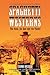 Spaghetti Westerns--the Goo...