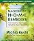 Macrobiotic Home Remedies by Michio Kushi Macrobiotic Home Remedies by Michio Kushi