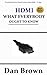 HDMI: What Everybody Ought ...