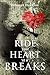 Ride Your Heart 'Til It Breaks by Deborah Hawkins